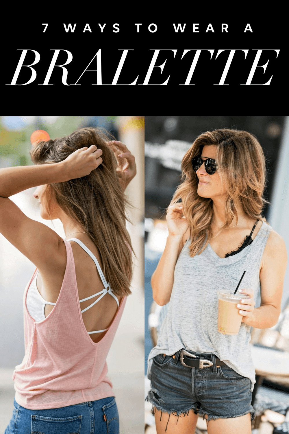 Bralette Styling Tips Outfit Ideas