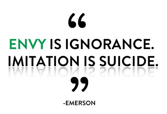 ENVY IS IGNORANCE