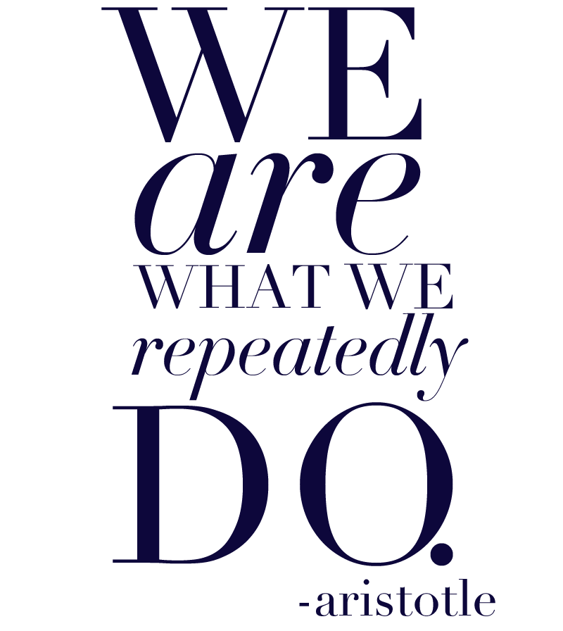 we are what we repeatedly do Aristotle quote