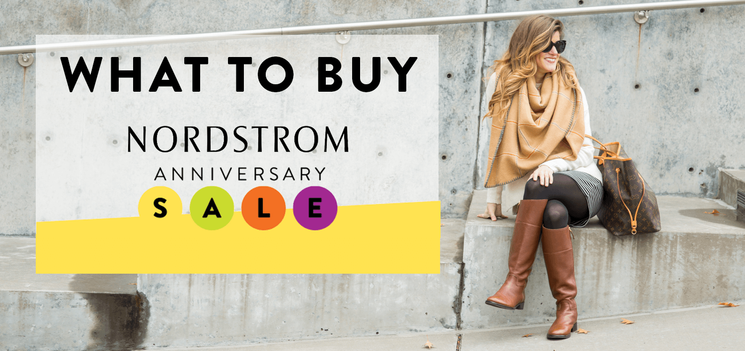 your ultimate guide for WHAT TO BUY at the Nordstrom Anniversary Sale 2016